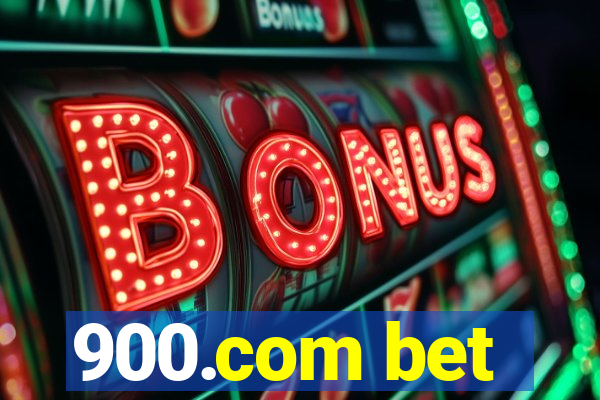 900.com bet